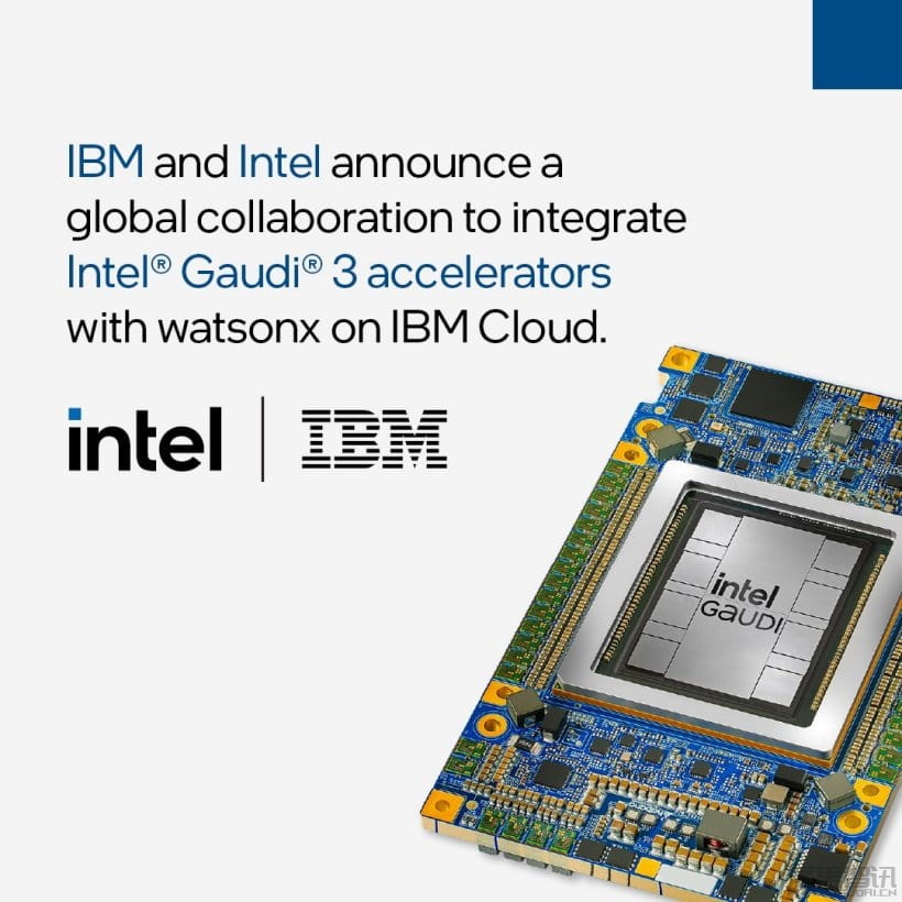 蓝蓝携手,IBM Cloud 成首家采用英特尔 Gaudi 3 AI 加速器云服务供应商插图 蓝蓝携手,IBM Cloud 成首家采用英特尔 Gaudi 3 AI 加速器云服务供应商