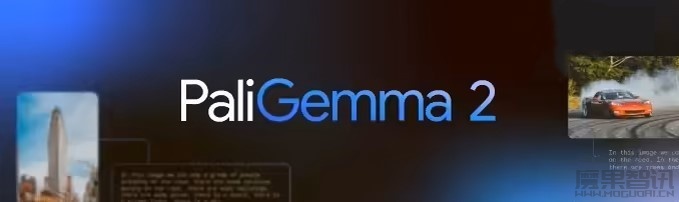 谷歌称其 PaliGemma 2 人工智能模型可识别情绪,引发专家担忧插图 谷歌称其 PaliGemma 2 人工智能模型可识别情绪,引发专家担忧