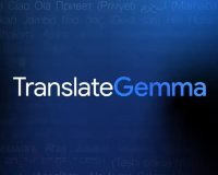 谷歌最强 AI 开放翻译模型：TranslateGemma 登场，手机也能跑