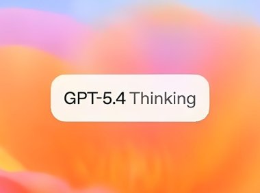 OpenAI 最强模型 GPT-5.4 正式登场：原生支持计算机操控，编码能力超前代，专业知识工作表现接近人类专家