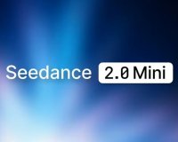 成本砍半,字节跳动推出 Seedance 2.0 Mini 视频生成模型
